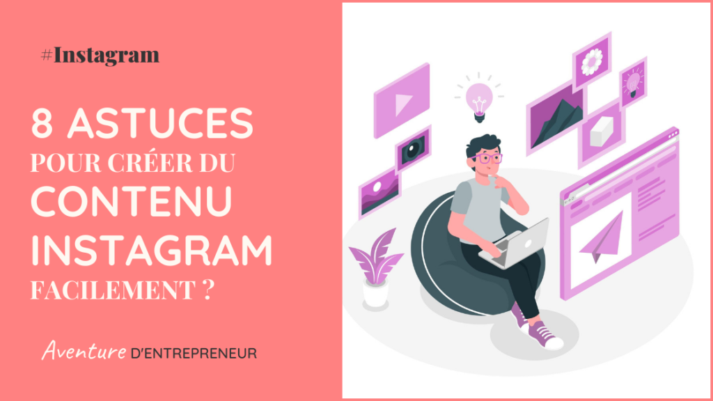 comment creer contenu instagram facilement