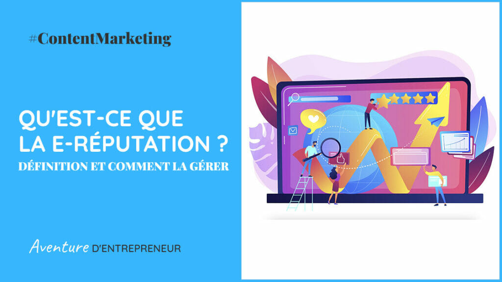 definition ereputation content marketing reseaux sociaux